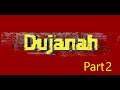 Dujanah Playthrough - Part 2