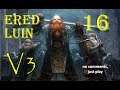 Ered Luin - Divide & Conquer V3 TATW (Very Hard) - #16 | ... so much pressure!