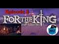 For The King Part 3 - Realm Exited! - Nerds Unite