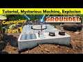 Grounded - The Mysterious Machine, Explosion | Gameplay Part 1
