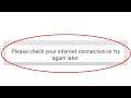 How To Fix Elyments - Please Check Your Internet Connection Or Try Again Later Error Android & Ios