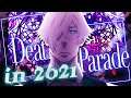 I Watched Death Parade In 2021 And...