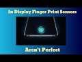 In Display Finger Print Sensors Aren"t Perfect #Samsung #Oneplus #BiometricReader