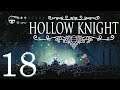 Let's Play Hollow Knight (BLIND) Part 18: CLIMB FOR THE CROWN