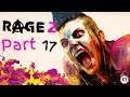 Let's Play! Rage 2 Part 17 (Xbox One X)