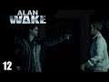 Shadows of Deception - Alan Wake - Part 12