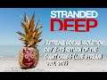 Stranded deep extreme social isolation: day 8-13 Return of the giant crabs (live stream April 5th)