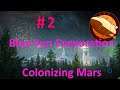 Surviving Mars - Corporate Mars Colonization - 02 - First Dome built