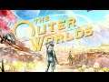 The Outer Worlds..... Part 1...... It's time