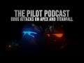 The Pilot Podcast | DDoS Attacks on Apex and Titanfall