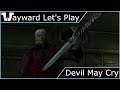 Wayward Let's Play - Devil May Cry