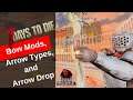 7 Days To Die Bow Mods, Bow Tutorial, Bow Drop, How to use the Bow, Arrow types, Bow Mods, and 7D2D