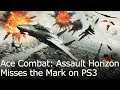 Ace Combat Assault Horizon - Graphics Comparison/Framerate Test for PS3/360/PC