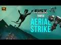 AERIAL STRIKE | F.I.S.T. | 2 EJECUCIONES AEREAS | FIST Forged In Shadow Torch |