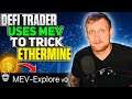 DeFi Trader Uses MEV to Trick Ethermine