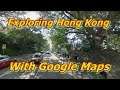 Exploring Hong Kong With Google Maps