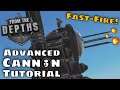 From the Depths Advanced Cannon Tutorial - Beginners Fast-Fire Guide - FTD 2.5 (2020)