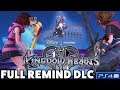 Full ReMind DLC! Kingdom Hearts 3 - Walkthrough (Full Game) PS4 PRO