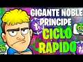 GIGANTE NOBLE PRINCIPE CICLO RAPIDO! - Soking - Clash Royale en español.