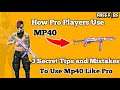 How Pro Players Use Mp40, Top 3 Tips and Tricks of Mp40! Garena free fire