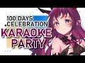 【KARAOKE PARTY】100 Day Celebration Karaoke!!