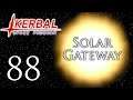 Kerbal Space Program | Solar Gateway | Episode 88