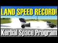 Kerbal Space Program STRANGE EXPERIMENTS 02 - Land Speed Record!