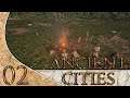 LASST UNS FEUER MACHEN ⚒ [02] ANCIENT CITIES [EARLY ACCESS] [Deutsch |LIVE| LETS ANGEZOCKT]