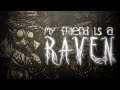 My Friend is a Raven ITA (Tradotto) - "Cupo cortometraggio videoludico"