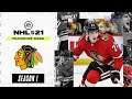 NHL 21: CHICAGO BLACKHAWKS FRANCHISE MODE - SEASON 1