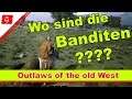 Outlaws of the old West |  Wo sind die Banditen?  | Let´s Play deutsch