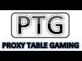 Proxy Table Gaming Introduction Video