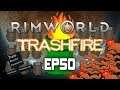 Rimworld Vanilla | Extreme Randy Random But Everything That Can Go Wrong Does | EP50