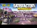 Satisfactory Modded Start from Scratch. Heavy Modular Frame Prep EP.37