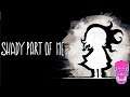 Shady Part Of Me | Friends With Me Shadow | PART 1
