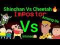 Shinchan Vs Cheetah In Among Us🔥 Gone Very Intense😱 Must Watch!!