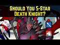 Should You 5-Star Death Knight? (Is He Really That Bad?) | Fire Emblem Heroes Guide