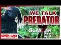 Slasher Cast#82 We Talk Predator 1987