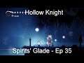 Spirits' Glade - Hollow Knight [Ep 35]