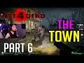 THE TOWN - LEFT 4 DEAD | ( PINOYZ ) PART 6