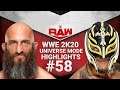 "UNHINGED" WWE 2K20 UNIVERSE MODE RAW HIGHLIGHTS #58