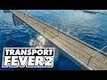 Upgrading the bridge! Transport Fever 2 (Part 16)