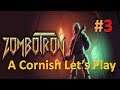 Zombotron: A Cornish Let's Play #3