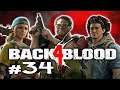 A FRIEND IN NEED - Back 4 Blood Co-Op Let's Play Gameplay #34