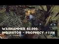 Against A Vast Threat | Let's Play Warhammer 40,000: Inquisitor - Prophecy #1184