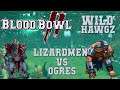 Blood Bowl 2 - Lizardmen (the Sage) vs Ogres (Alagass) - Wild Hawgz G1