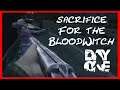 Blood For the Witch! | Dayone Dayz | Pvp Adventure
