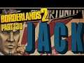 Borderlands 2 [LPT] [German] [Blind] Part 130 - Das Finale gegen Jack!