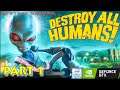 DESTROY ALL HUMANS REMAKE Gameplay Walkthrough Part 1 | GTX1650 - i5 9300h | GTX1650 GAMING