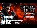 Devil's Hunt (Hardcore Difficulty) ~ The Ending ~ Part 12 Gameplay Walkthrough~Max 1080p